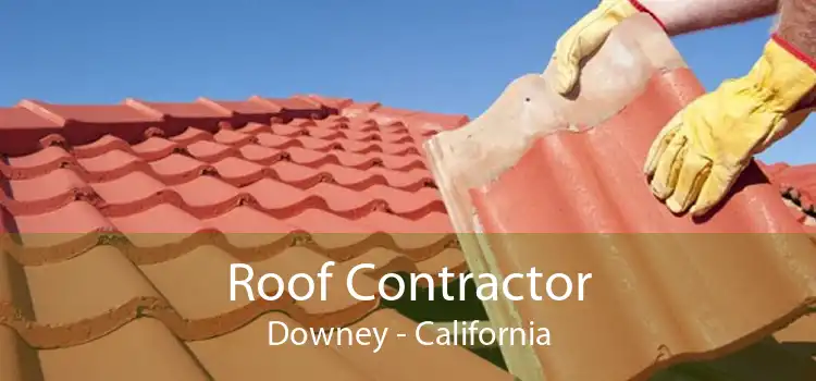 Roof Contractor Downey - California